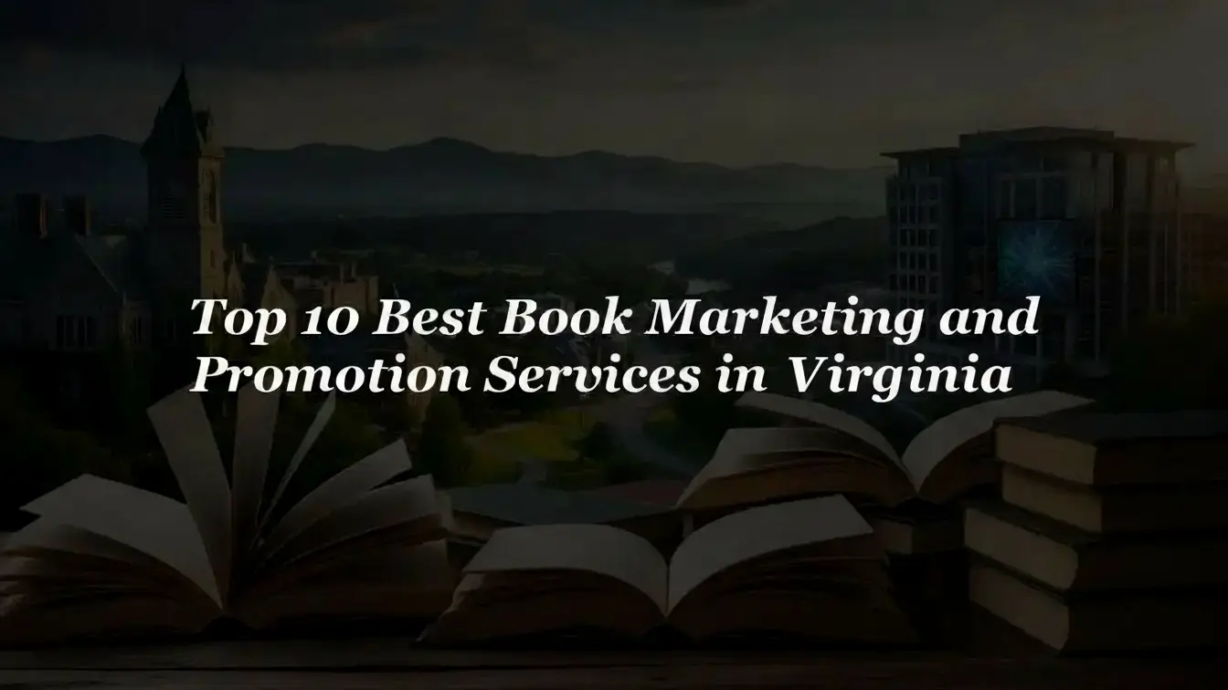 Top 10 Best Book Marketing and Promotion Services in Virginia