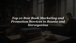 10 Best Book Marketing Services in Bosnia and herzegovina 2026