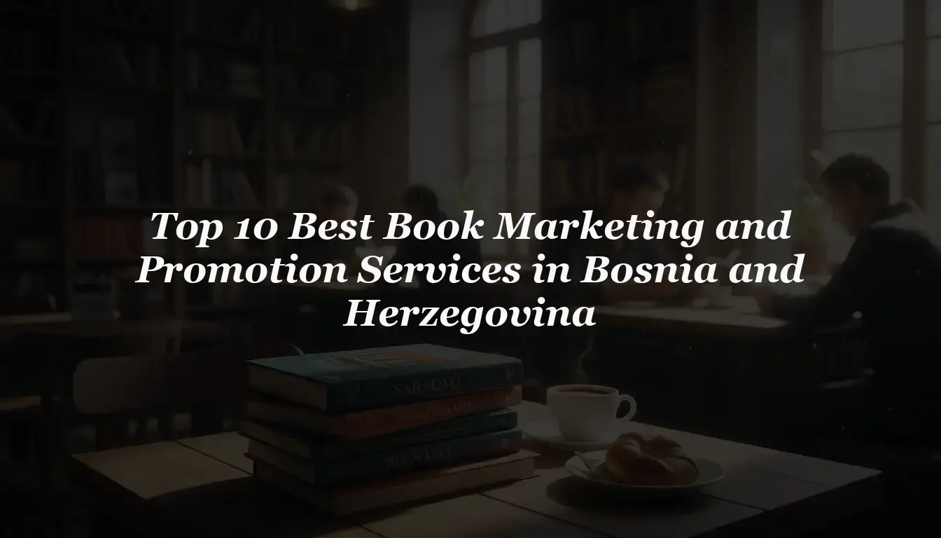 10 Best Book Marketing Services in Bosnia and herzegovina 2026