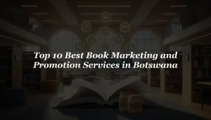 10 Best Book Marketing Services in Botswana 2026 (Expert Guide)