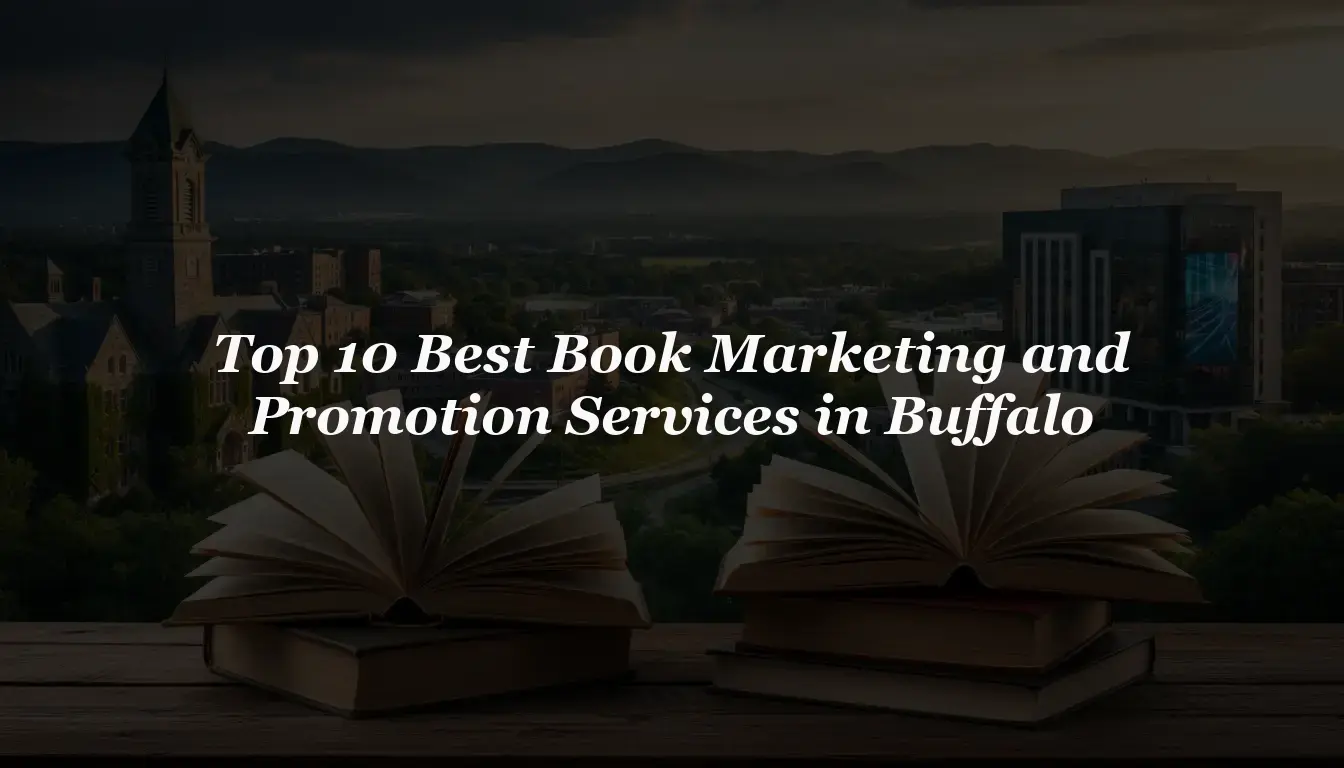 10 Best Book Marketing Services in Buffalo (2026 Rankings)