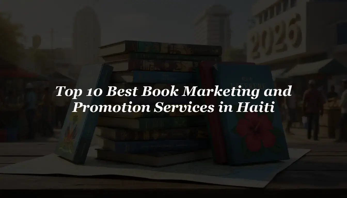 10 Best Book Marketing Services in Haiti (2026 Rankings)